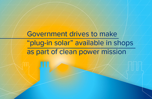 Government to Make 'Plug-in Solar' Available Within Months